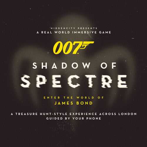 007Store Shadow of SPECTRE Immersive Game Experience - London e-Gift Voucher - By HiddenCity