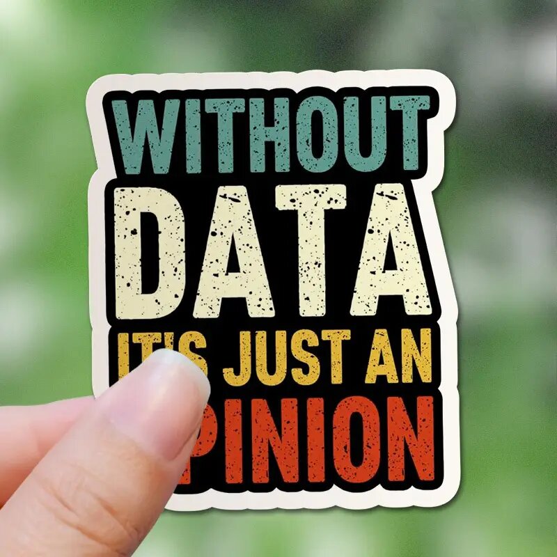 AliExpress Vinyl Sticker "Without Data It's Just an Opinion" - Colorful Data Science Sticker for Laptops, Bottles, Cars - Fun Gift