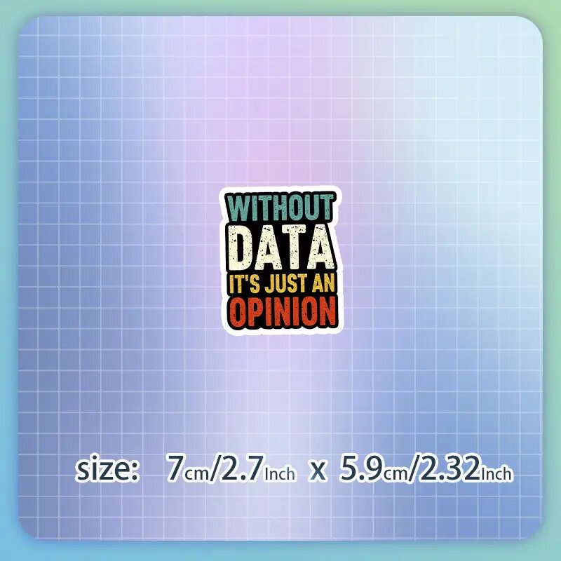 AliExpress Vinyl Sticker "Without Data It's Just an Opinion" - Colorful Data Science Sticker for Laptops, Bottles, Cars - Fun Gift, view 3