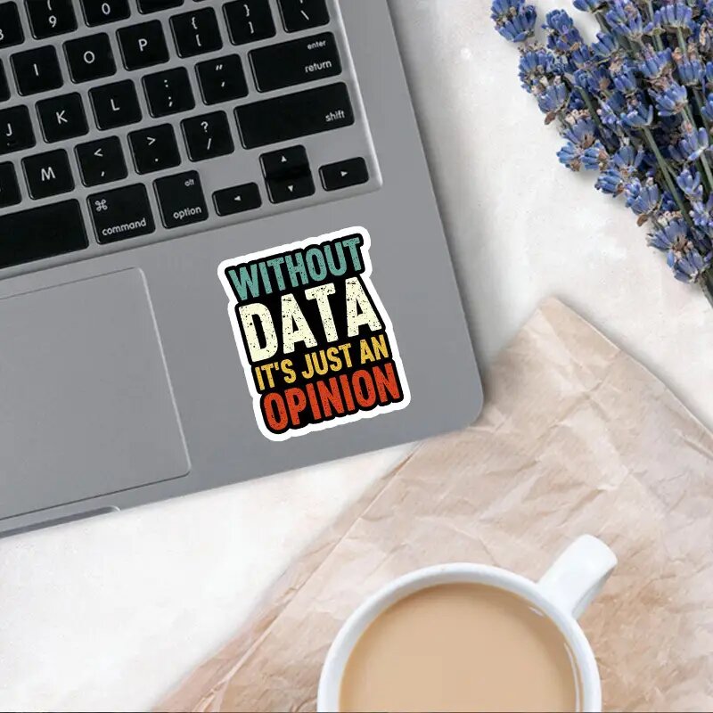 AliExpress Vinyl Sticker "Without Data It's Just an Opinion" - Colorful Data Science Sticker for Laptops, Bottles, Cars - Fun Gift, view 4