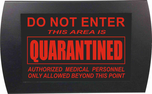 American Recorder Technologies AMERICAN RECORDER - "DO NOT ENTER - QUARANTINED" Wall Mount LED Lighted Sign