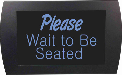 American Recorder Technologies AMERICAN RECORDER - PLEASE WAIT TO BE SEATED" LED Lighted Sign