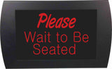 American Recorder Technologies AMERICAN RECORDER - PLEASE WAIT TO BE SEATED" LED Lighted Sign, view 4