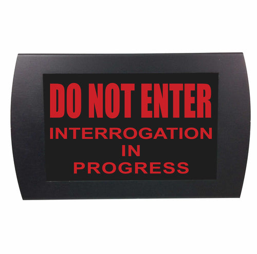 American Recorder Technologies AMERICAN RECORDER - "DO NOT ENTER, INTERROGATION IN PROGRESS" LED Lighted Sign