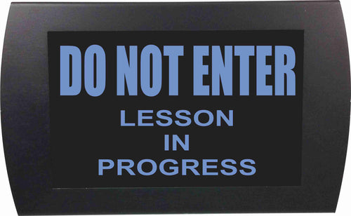 American Recorder Technologies AMERICAN RECORDER - "DO NOT ENTER LESSON IN PROGRESS" LED Lighted Sign