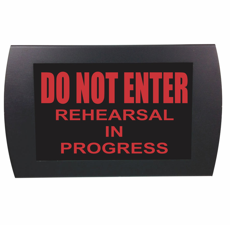 American Recorder Technologies AMERICAN RECORDER - "DO NOT ENTER Rehearsal in Progress" LED Lighted Sign