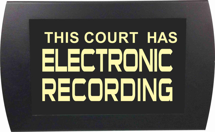 American Recorder Technologies AMERICAN RECORDER - "ELECTRONIC RECORDING IN COURT" LED Lighted Sign