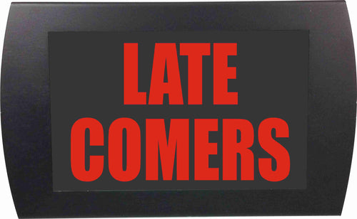 American Recorder Technologies AMERICAN RECORDER - "LATE COMERS" LED Lighted Sign