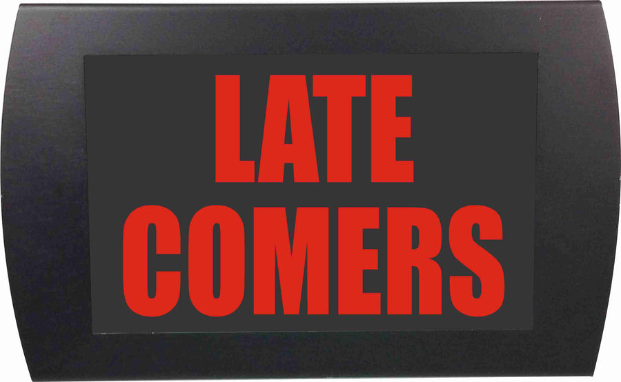 American Recorder Technologies AMERICAN RECORDER - "LATE COMERS" LED Lighted Sign