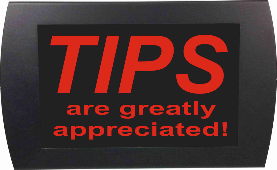 American Recorder Technologies AMERICAN RECORDER - "TIPS Are Greatly Appreciated" LED Lighted Sign