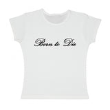 Boogzel Apparel Born to Die Baby Tee, view 2
