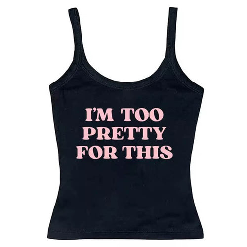 Boogzel Apparel I'm Too Pretty For This Y2K Tank Top
