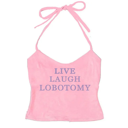 Boogzel Apparel Live Laugh Halter Top