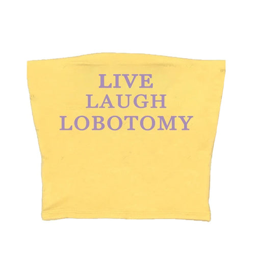 Boogzel Apparel Live Laugh Tube Top