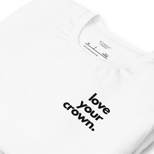Botanical Cabana Love Your Crown Unisex T-Shirt