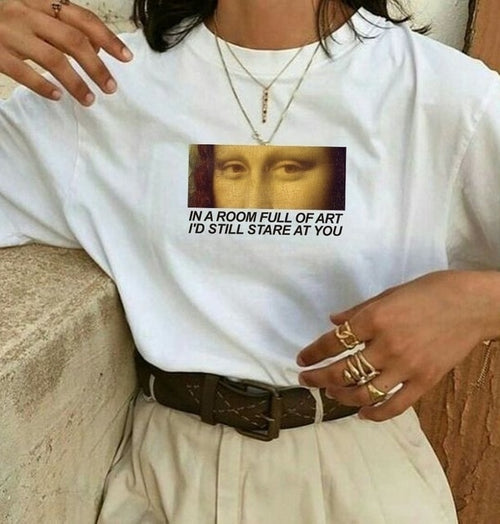 Galartsy In a room full of art, I'd still stare at you T-shirt