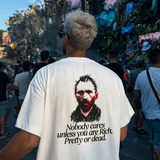 Galartsy Nobody cares unless you are Rich, Pretty or dead., view 4
