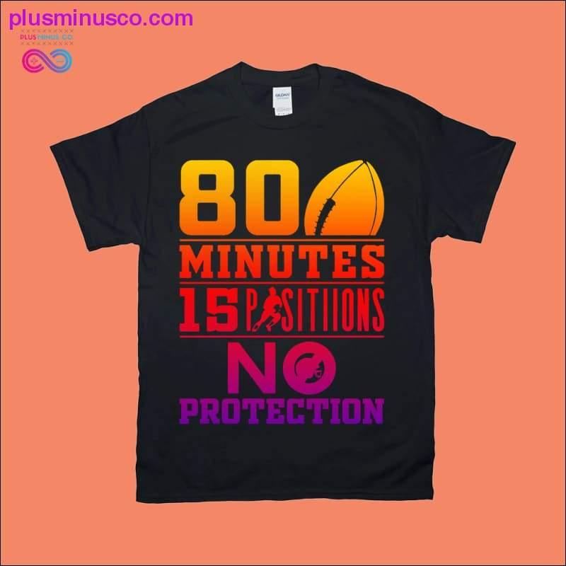 Plus Minus Co 80 minutes 15 positions no protection T-Shirts