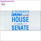 Plus Minus Co A woman's place is in the house and the Senate Desk Mats, view 4