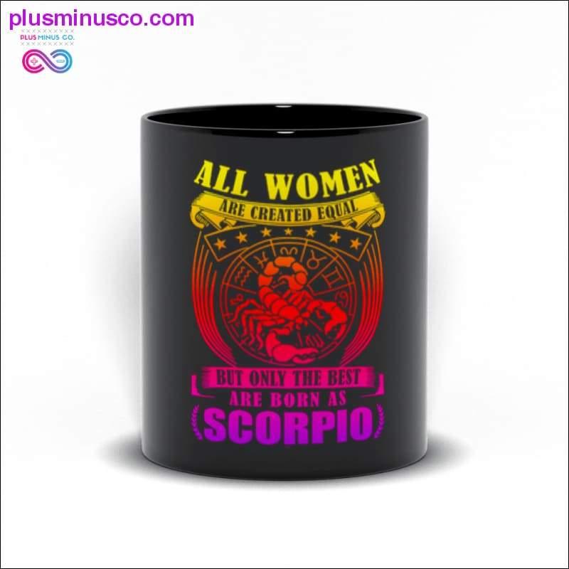 Plus Minus Co All women are created equal but only the best are born as