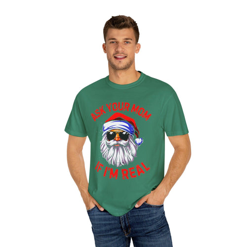 Plus Minus Co Ask Your Mom If I'M Real comfort colors T-Shirts, Santa is real, Christmas gift,Funny Santa Claus Xmas, Ugly Christmas bearded santa