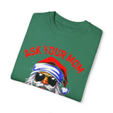 Plus Minus Co Ask Your Mom If I'M Real comfort colors T-Shirts, Santa is real, Christmas gift,Funny Santa Claus Xmas, Ugly Christmas bearded santa, view 4