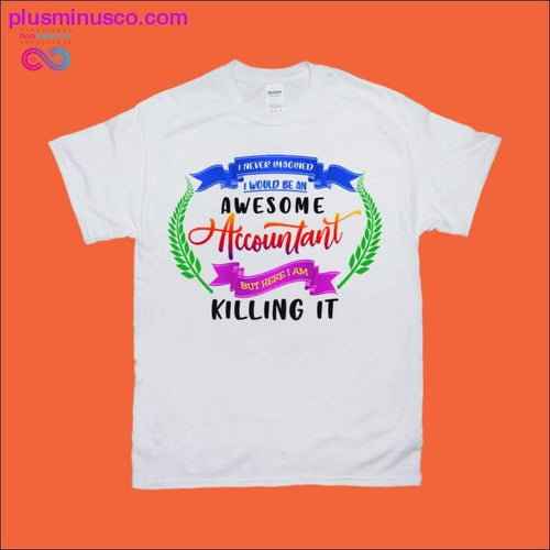 Plus Minus Co Awesome Accountant T-Shirts