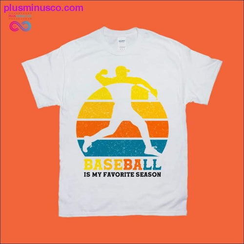 Plus Minus Co Baseball Is My Favorite Season | Retro Sunset T-Shirts