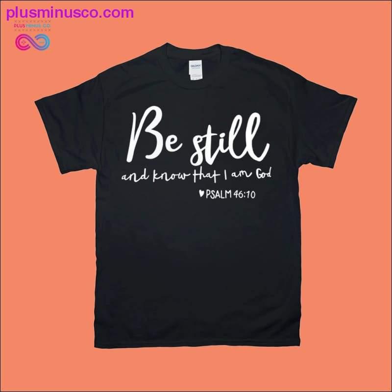 Plus Minus Co Be Still And Know That I Am God Psalm 46:10 Sweatshirts