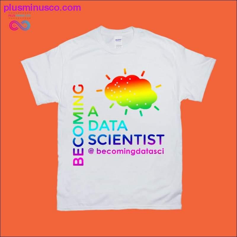 Plus Minus Co Becoming a Data Scientist White T-Shirts
