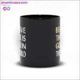 Plus Minus Co Believe There is Good in the World Black Mugs, view 3
