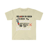 Plus Minus Co Blood Is Red Nurses Are Jaded Mess With Us & You'Ll Get Sedated,ER Nurse Gift,Nurse Shirt, Nursing School T Shirt, Nursing School Tee, view 5