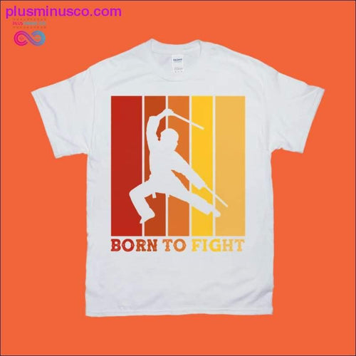 Plus Minus Co Born to fight | Martial Arts | Retro Sunset T-Shirts