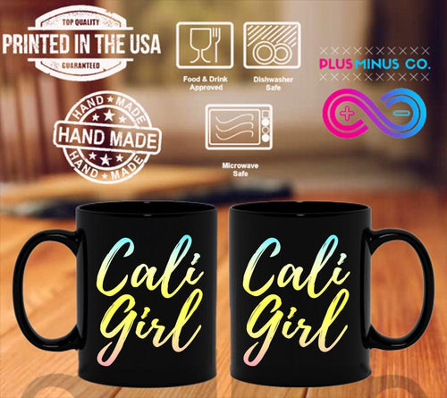 Plus Minus Co Cali Girl Black Mugs, West Coast Tee, California Dreaming Tee, California Tshirt, Cali Girl Shirt, Trendy California
