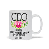Plus Minus Co Ceo Because Badass Miracle Worker Isn'T An Official Job Title Mugs, Funny CEO Boss Mugs, view 2