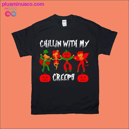 Plus Minus Co Chillin with my Creeps T-Shirts