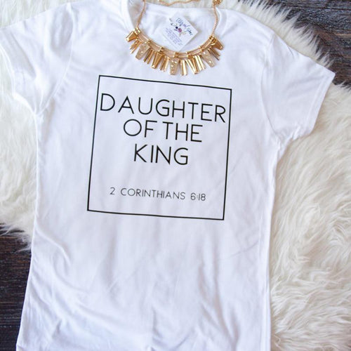 Plus Minus Co Daughter of The King Letter Print Cotton Cute Christian Tshirt Women's Jesus Shirt Harajuku Tops