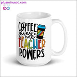 Plus Minus Co Coffee Give me Teacher Powers Mug || Teacher Mug, Teacher, view 2
