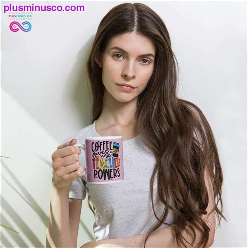 Plus Minus Co Coffee give me Teacher Powers Mug