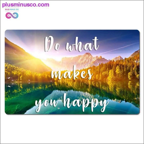 Plus Minus Co Do what makes you happy Desk Mats 3400x2200