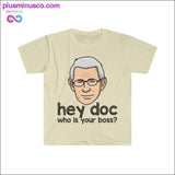 Plus Minus Co Dr. Fauci - Hey Doc, who is your boss? T-shirt, view 4