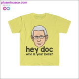 Plus Minus Co Dr. Fauci - Hey Doc, who is your boss? T-shirt, view 5