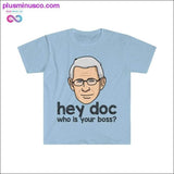 Plus Minus Co Dr. Fauci - Hey Doc, who is your boss? T-shirt, view 6