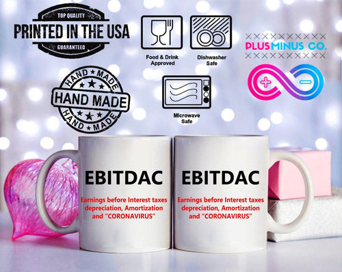 Plus Minus Co EBITDAC Mug || EBITDA After Corona Accountant Gift Mugs || Accounting Humor