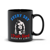 Plus Minus Co Every Day I Push Hard Reach My Limit Black Mugs,Men's Weight Lifting, Athletic T-Shirt, Gym Workout, Fitness Sports, view 2