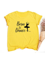 Plus Minus Co Fashion Born To Dance Letters Print Women Tshirt Casual Dancing Ballet O-Neck Summer Harajuku T Shirt Camisas Mujer Vintage Tops, view 3