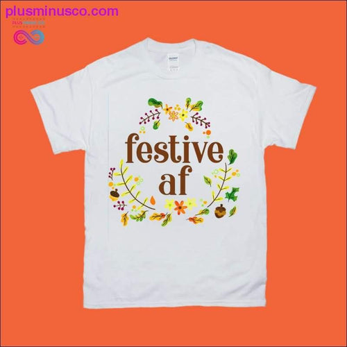 Plus Minus Co festive af 2020 T-Shirts