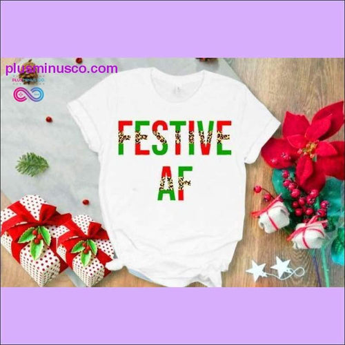 Plus Minus Co Festive AF T-shirt