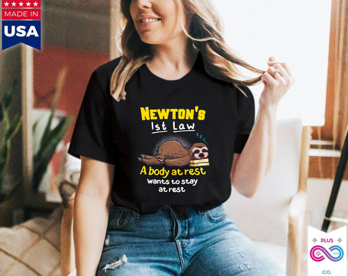 Plus Minus Co Funny Physics Joke Sloth Unisex Shirt, Funny Newton Physics Joke First Law Sleep Gag Gift, Science Pun Joke Sleeping Sloth Shirt