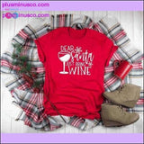 Plus Minus Co Funny Santa Bring Wine Christmas Shirt at PlusMinusCo.com, view 2